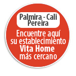 PALMIRA-CALI-PEREIRA Encuentre aqu su establecimiento Vita Home  ms cercano