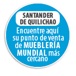 Santander de Quilichao Encuentre aqu su punto de venta de MUEBLERA MUNDIAL ms cercano.