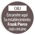 CALI Encuentre aquí  su establecimiento Frank Pierce más cercano