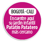 BOGOTÁ- CALI Encuentre aquí su jardín infantil Patatín Patatero más cercano